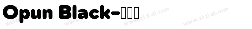 Opun Black字体转换 Opun Black字体转换